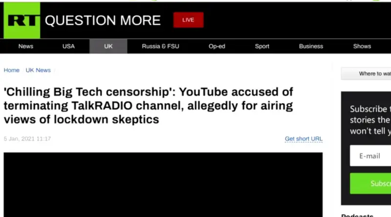 A screenshot of an RT news article titled, Chilling Big Tech censorship: Youtube accused of terminated TalkRADIO channel, allegedly for airing views of lockdown skeptics